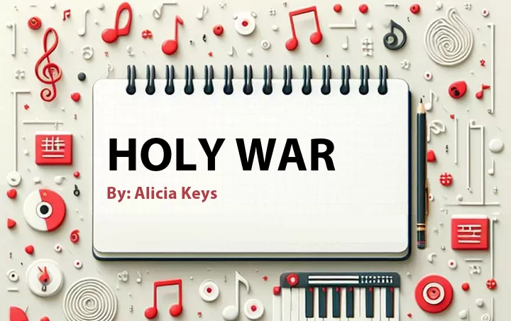 Lirik lagu: Holy War oleh Alicia Keys :: Cari Lirik Lagu di WowKeren.com ?