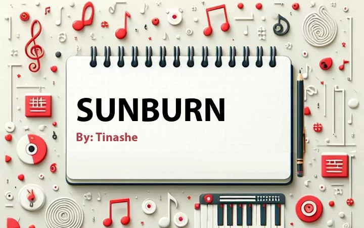 Lirik lagu: Sunburn oleh Tinashe :: Cari Lirik Lagu di WowKeren.com ?