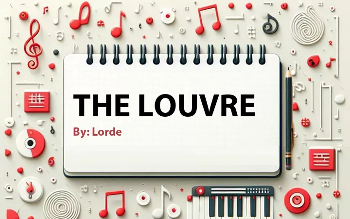 Lirik lagu: The Louvre oleh Lorde :: Cari Lirik Lagu di WowKeren.com ?
