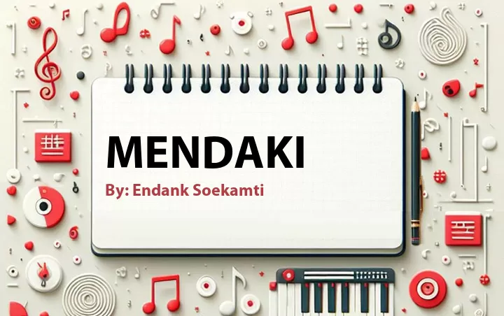 Lirik lagu: Mendaki oleh Endank Soekamti :: Cari Lirik Lagu di WowKeren.com ?