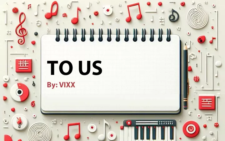 Lirik lagu: To Us oleh VIXX :: Cari Lirik Lagu di WowKeren.com ?