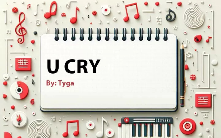 Lirik lagu: U Cry oleh Tyga :: Cari Lirik Lagu di WowKeren.com ?