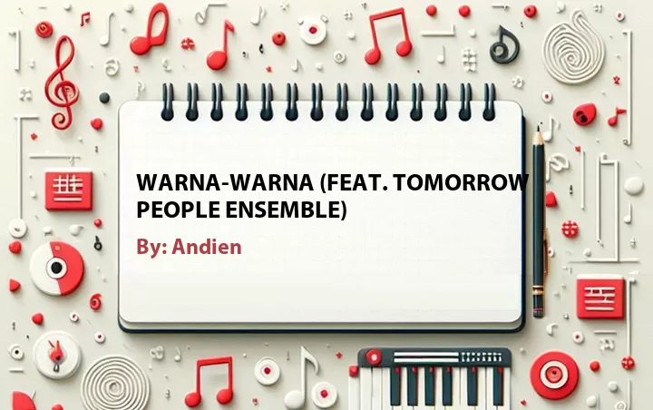 Lirik lagu: Warna-Warna (Feat. Tomorrow People Ensemble) oleh Andien :: Cari Lirik Lagu di WowKeren.com ?