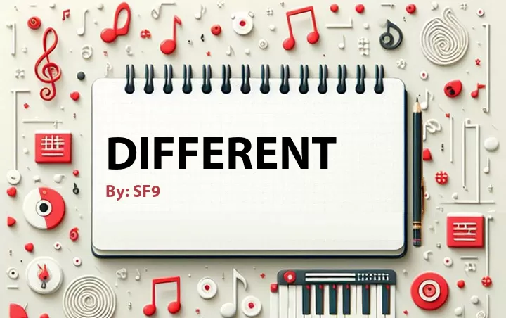 Lirik lagu: Different oleh SF9 :: Cari Lirik Lagu di WowKeren.com ?