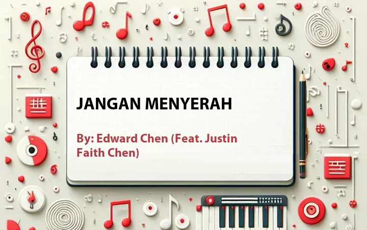 Lirik lagu: Jangan Menyerah oleh Edward Chen :: Cari Lirik Lagu di WowKeren.com ?