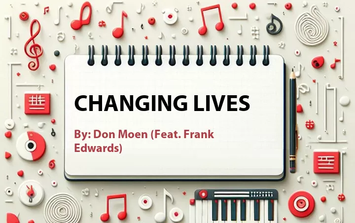 Lirik lagu: Changing Lives oleh Don Moen :: Cari Lirik Lagu di WowKeren.com ?