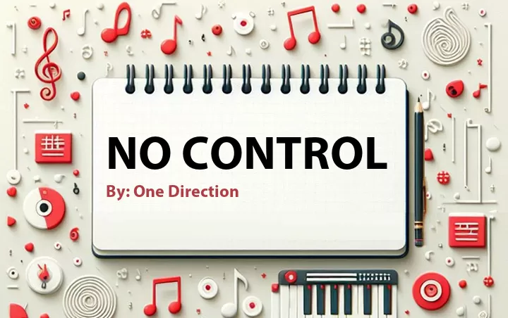 Lirik lagu: No Control oleh One Direction :: Cari Lirik Lagu di WowKeren.com ?