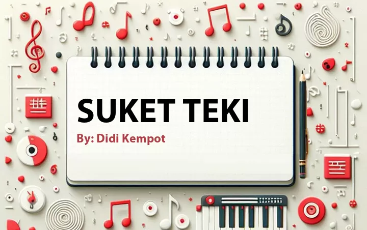 Lirik lagu: Suket Teki oleh Didi Kempot :: Cari Lirik Lagu di WowKeren.com ?