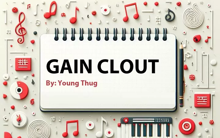 Lirik lagu: Gain Clout oleh Young Thug :: Cari Lirik Lagu di WowKeren.com ?