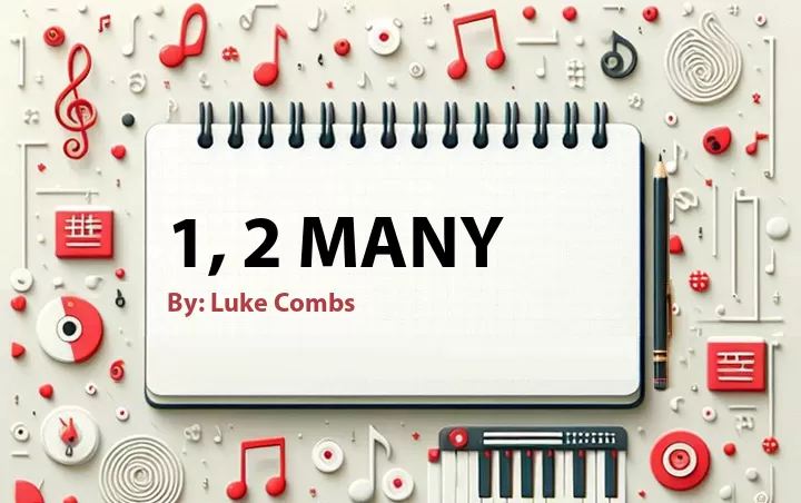 Lirik lagu: 1, 2 Many oleh Luke Combs :: Cari Lirik Lagu di WowKeren.com ?