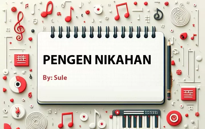 Lirik lagu: Pengen Nikahan oleh Sule :: Cari Lirik Lagu di WowKeren.com ?
