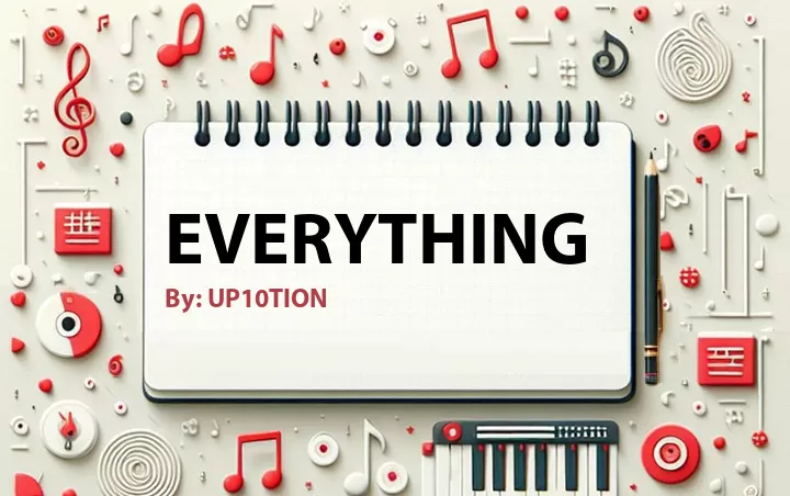Lirik lagu: Everything oleh UP10TION :: Cari Lirik Lagu di WowKeren.com ?