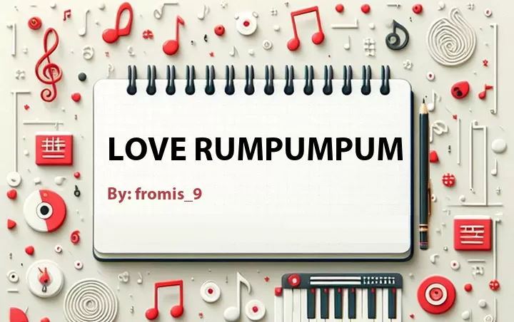 Lirik lagu: Love RumPumPum oleh fromis_9 :: Cari Lirik Lagu di WowKeren.com ?