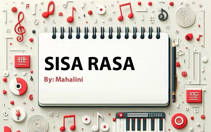Lirik lagu: Sisa Rasa oleh Mahalini :: Cari Lirik Lagu di WowKeren.com ?