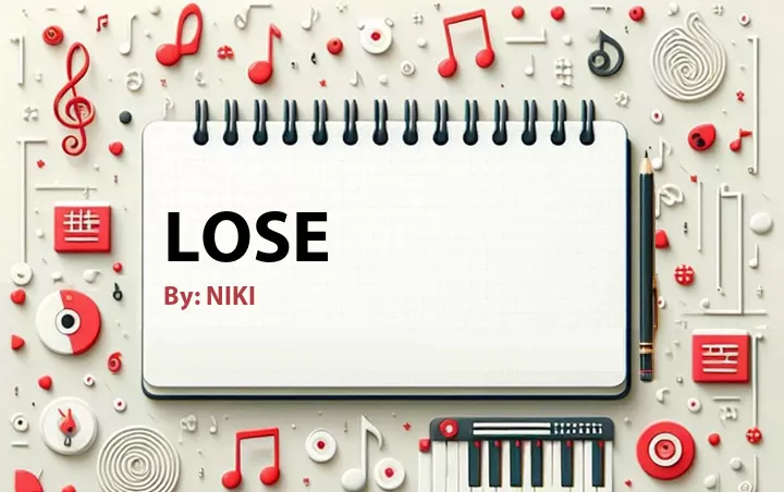 Lirik lagu: Lose oleh NIKI :: Cari Lirik Lagu di WowKeren.com ?