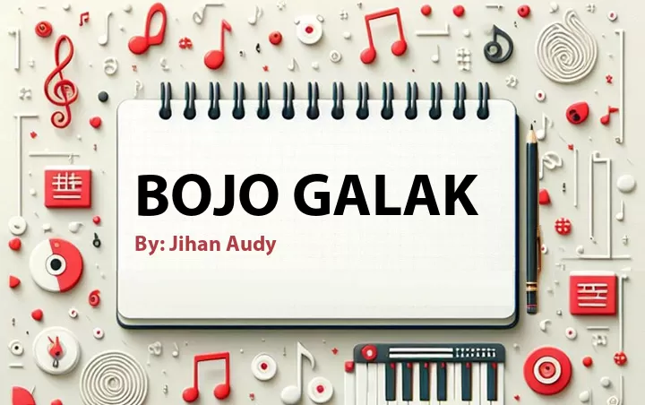 Lirik lagu: Bojo Galak oleh Jihan Audy :: Cari Lirik Lagu di WowKeren.com ?