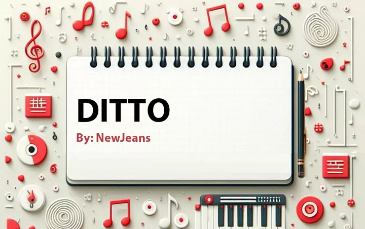 Lirik lagu: Ditto oleh NewJeans :: Cari Lirik Lagu di WowKeren.com ?