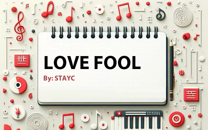 Lirik lagu: Love Fool oleh STAYC :: Cari Lirik Lagu di WowKeren.com ?