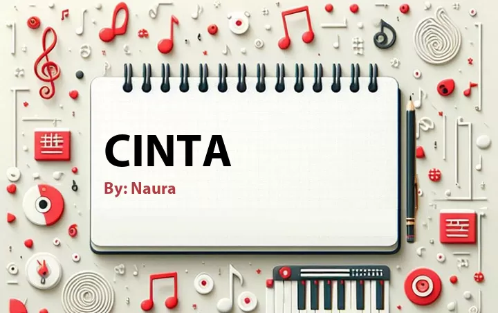 Lirik lagu: Cinta oleh Naura :: Cari Lirik Lagu di WowKeren.com ?