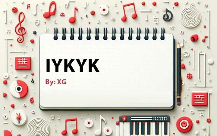 Lirik lagu: IYKYK oleh XG :: Cari Lirik Lagu di WowKeren.com ?