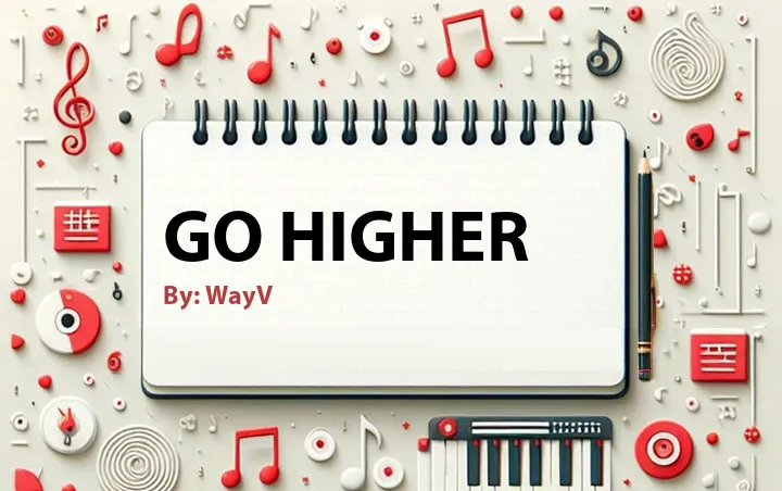 Lirik lagu: Go Higher oleh WayV :: Cari Lirik Lagu di WowKeren.com ?