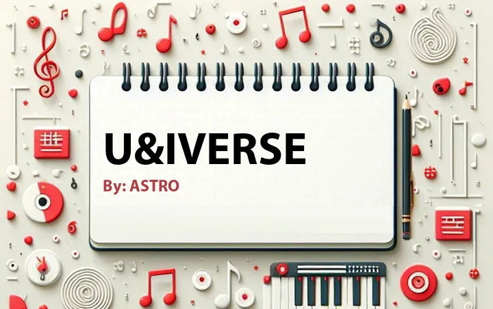 Lirik lagu: U&Iverse oleh ASTRO :: Cari Lirik Lagu di WowKeren.com ?