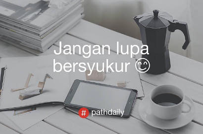 Curhatan Kocak di #Pathdaily Ini Bikin Netter Ngakak
