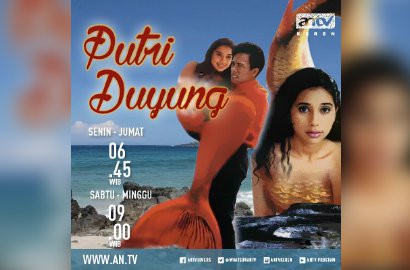 Sukses Tayangkan 'Putri Duyung' cs, ANTV Bakal Produksi Ulang Sinetron Jadul