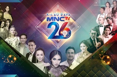 MNCTV Gelar Malam Puncak HUT ke-26 di Jakarta dan Surabaya, Ini Alasannya