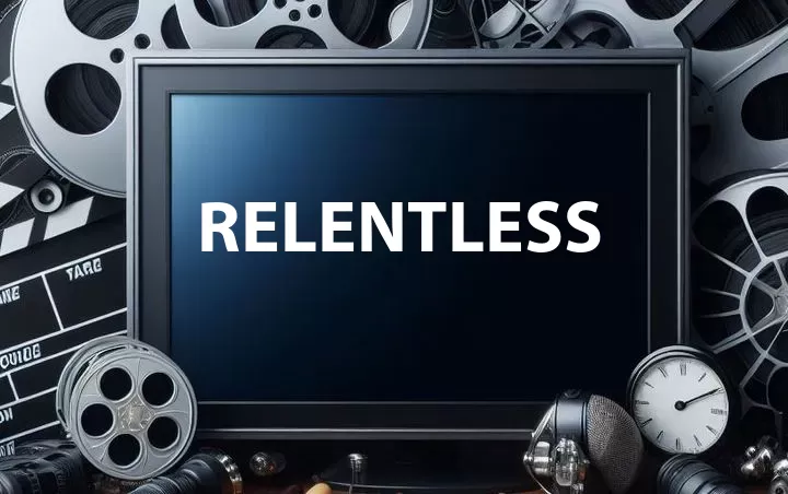 Relentless