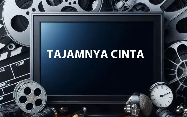 Tajamnya Cinta
