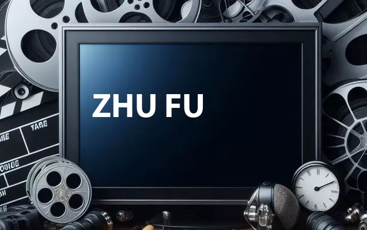 Zhu Fu