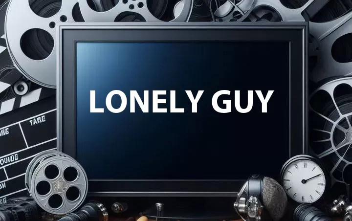 Lonely Guy