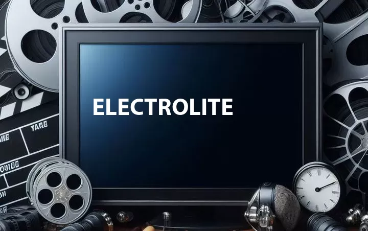 Electrolite