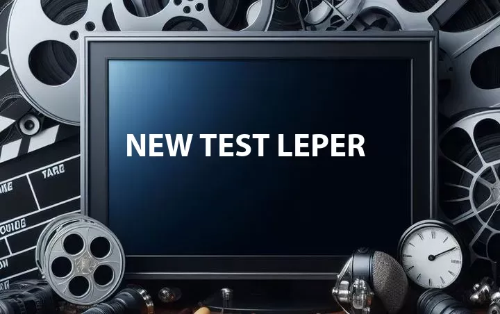 New Test Leper