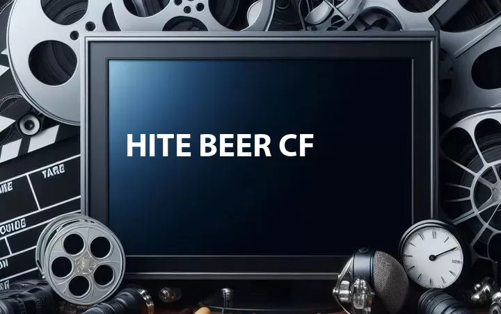 Hite Beer CF