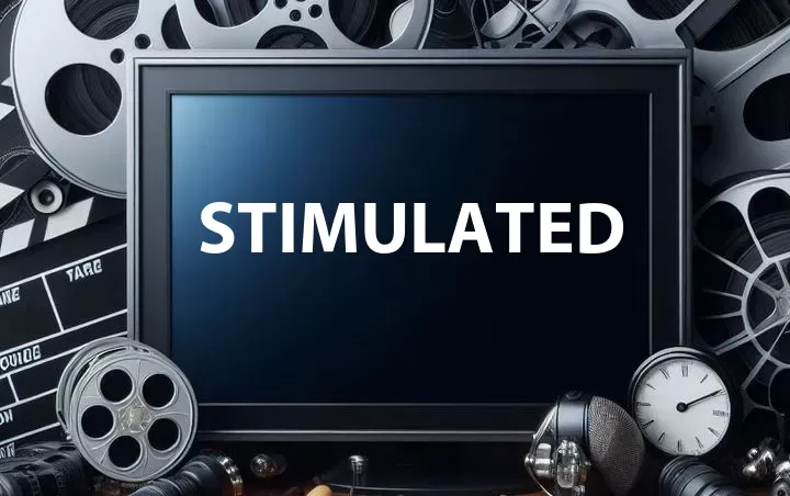 Stimulated