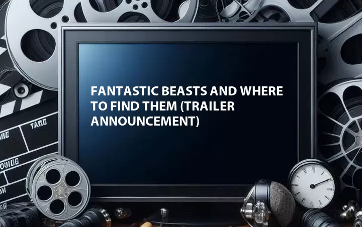 Trailer Announcement