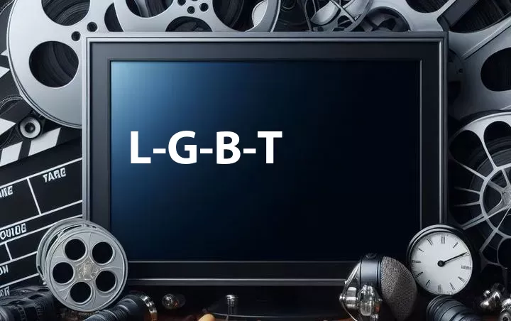 L-G-B-T