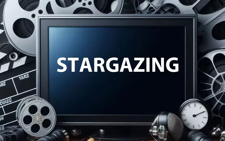 Stargazing