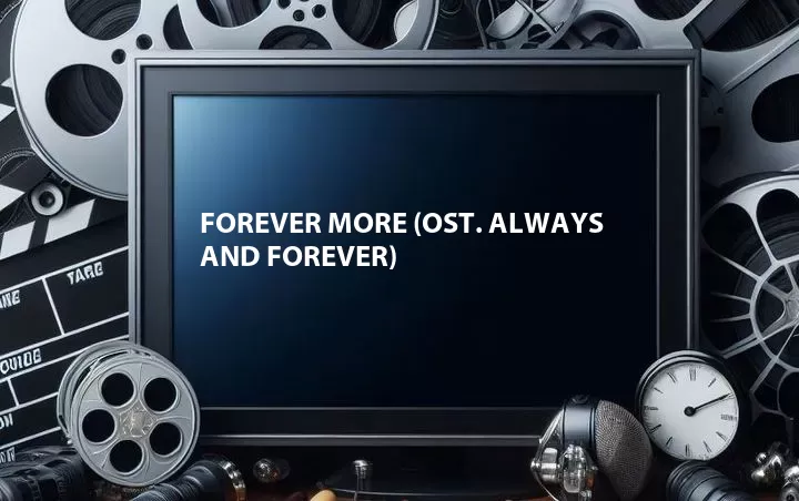 Forever More (OST. Always and Forever)