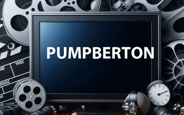 Pumpberton