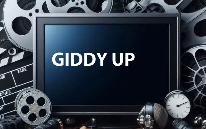 Giddy Up